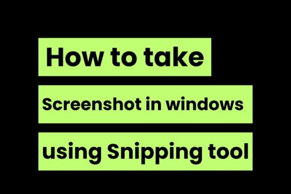 How to take screenshot in windows using snipping tool