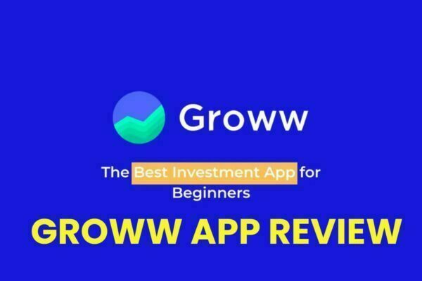 GROWW APP REVIEW