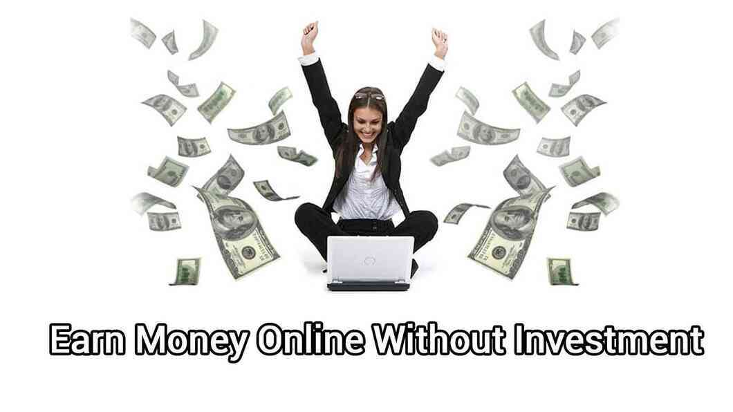 How to Make Money Online Without Any Investment