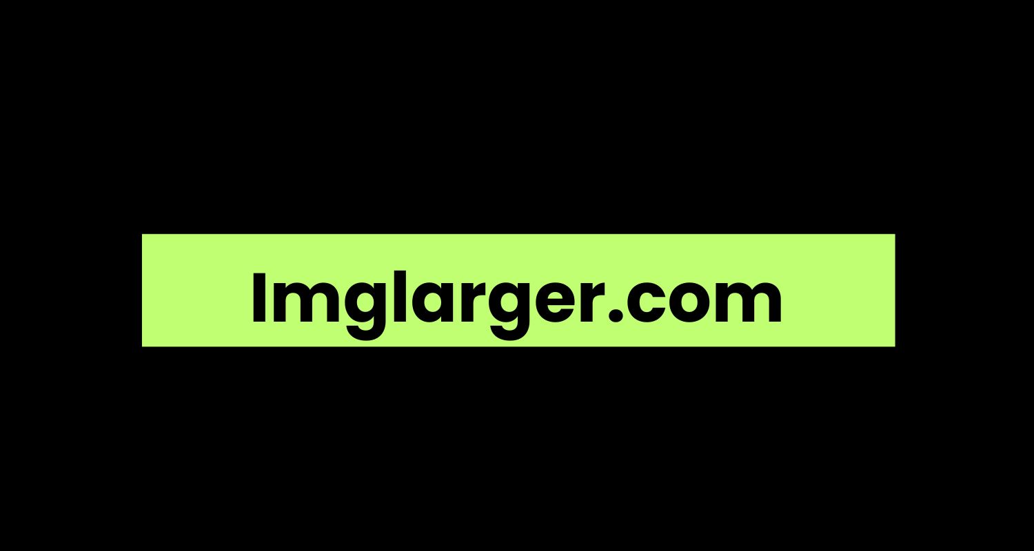 Imglarger.com