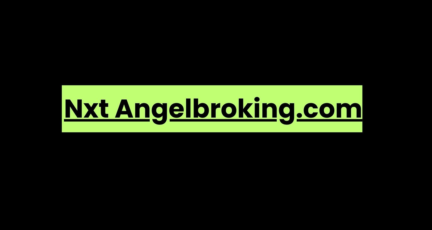 Nxt Angelbroking.com