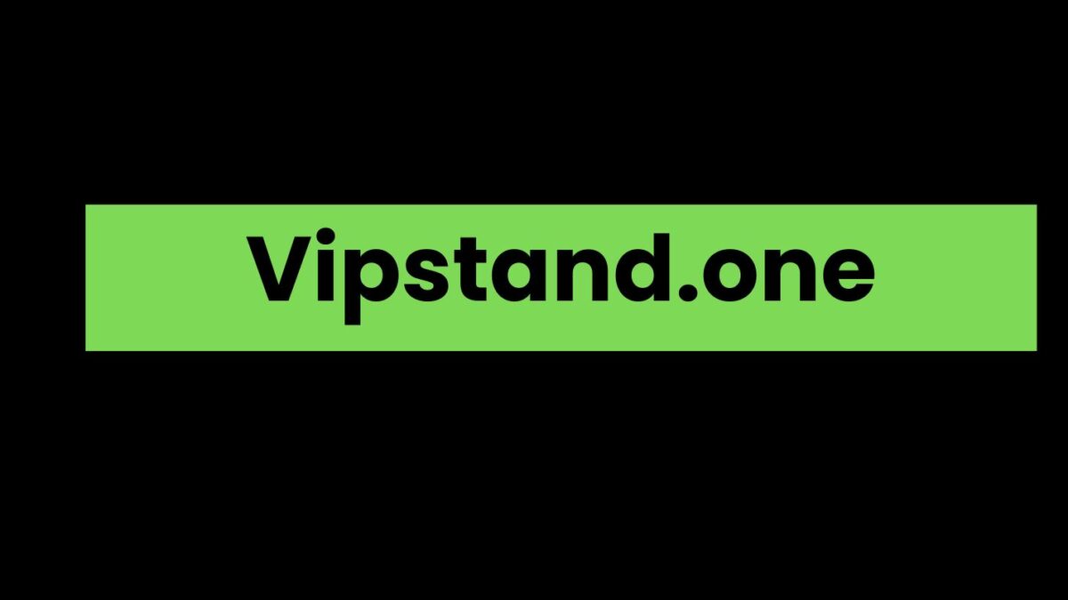 Vipstand.one A Comprehensive Overview Blogg