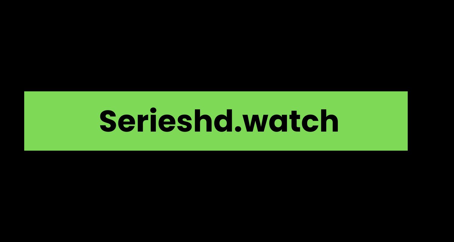 Serieshd.watch