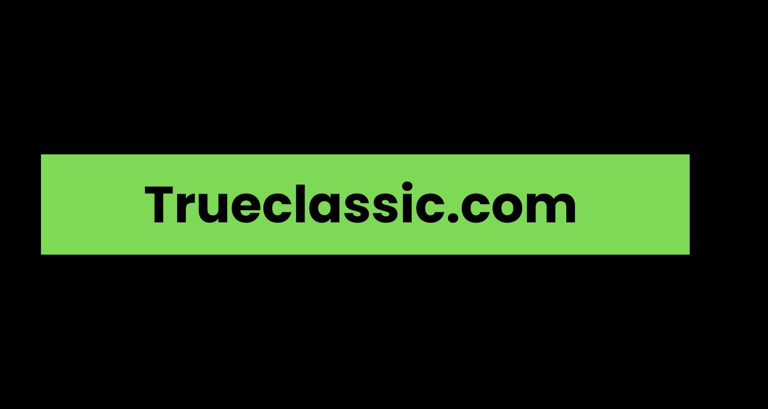 Trueclassic.com