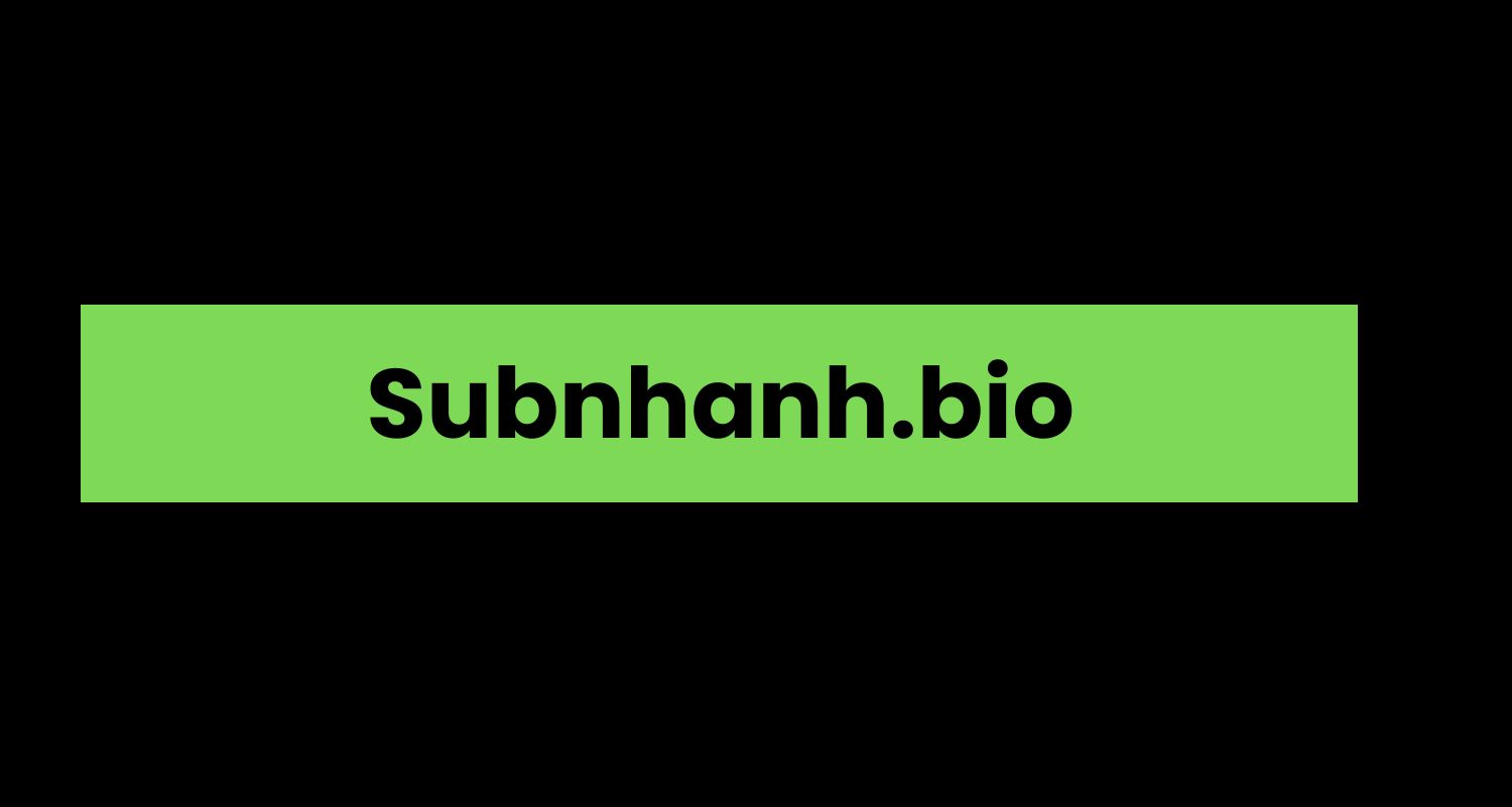 Subnhanh.bio