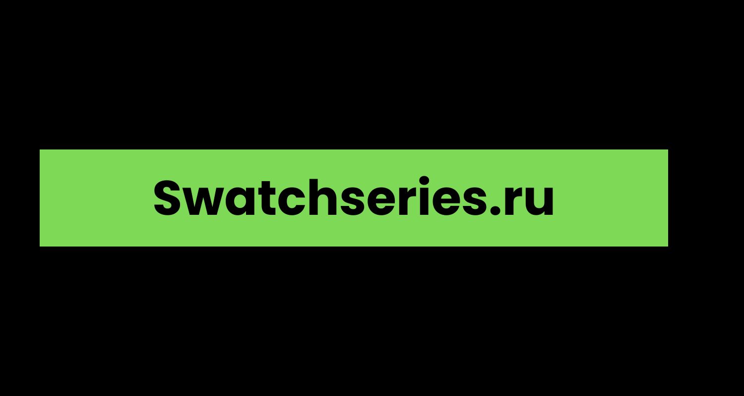 Swatchseries.ru