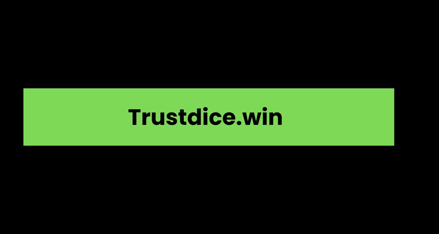 Trustdice.win