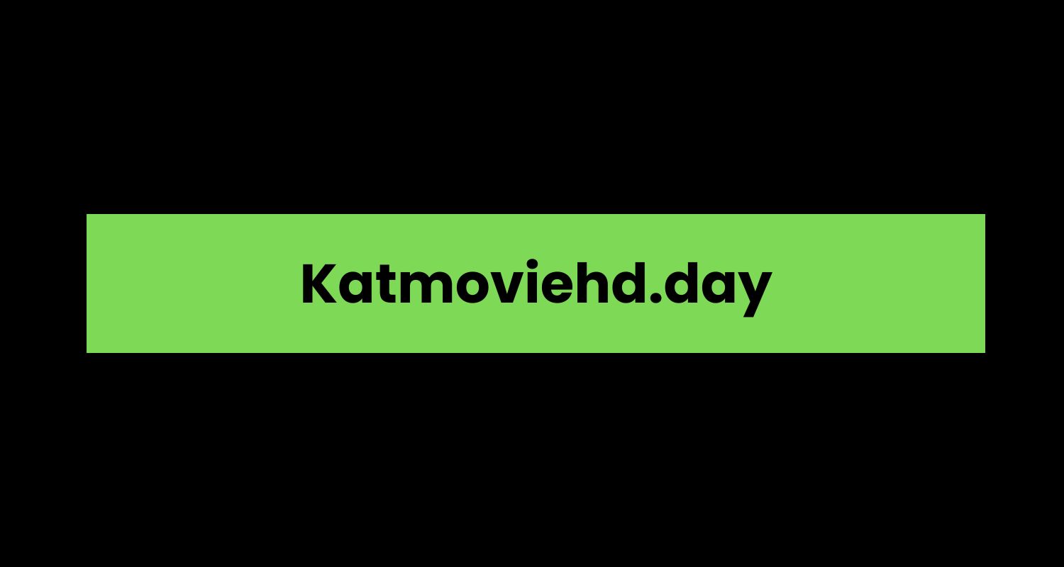 Katmoviehd.day