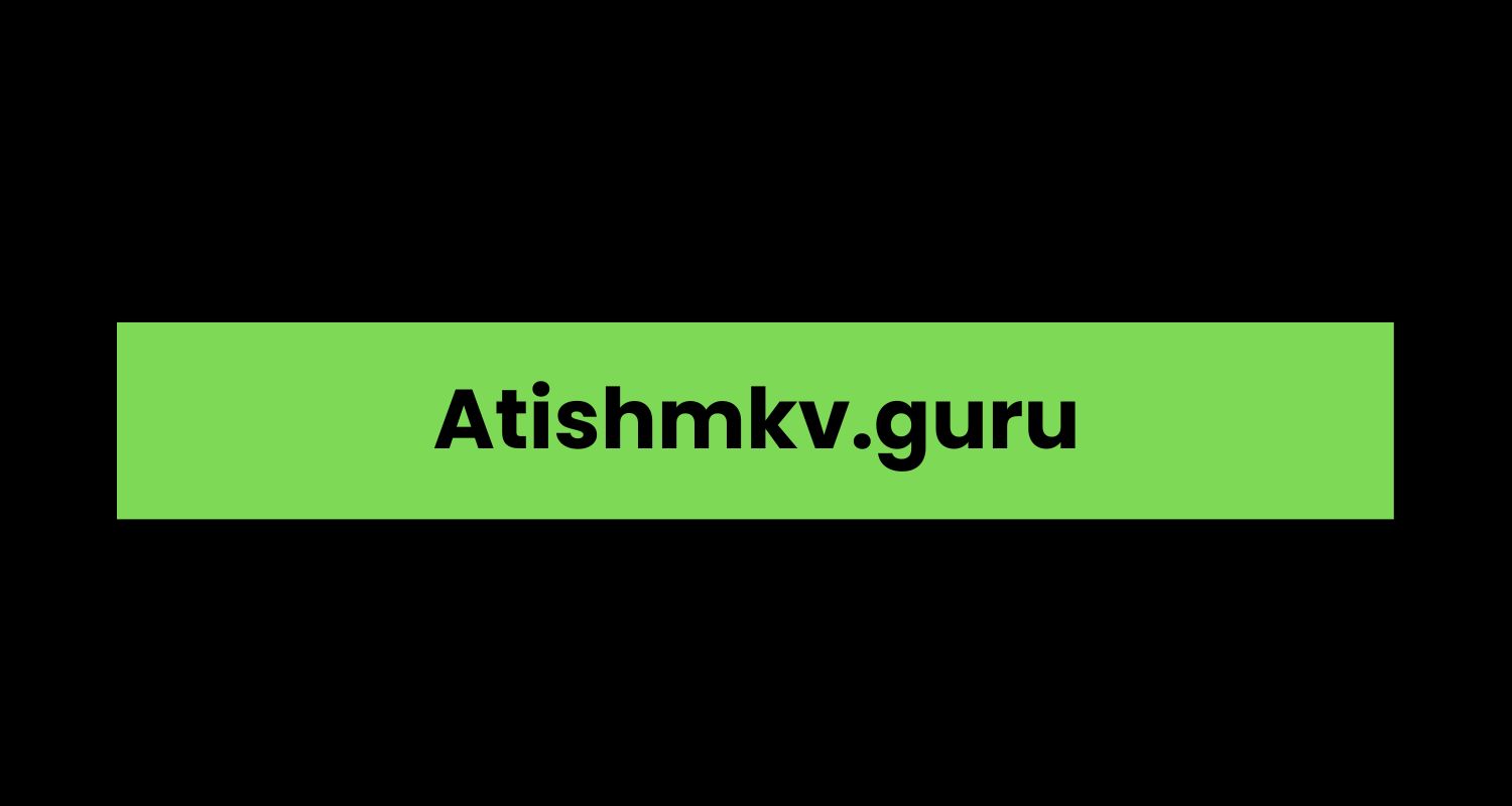 Atishmkv.guru