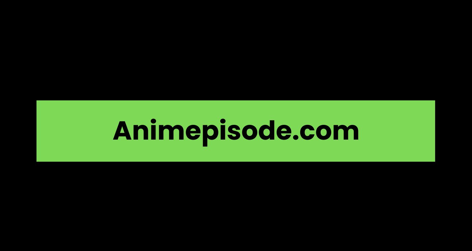 Animepisode.com