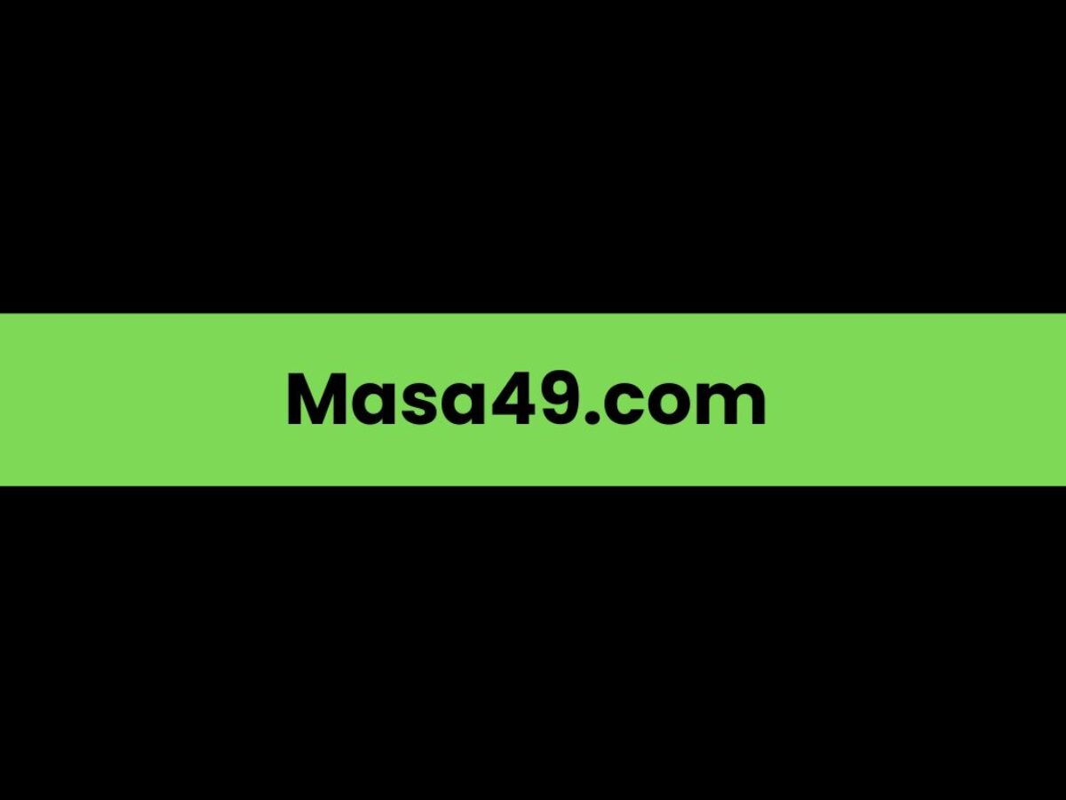 Masa49.com: A Comprehensive Overview - Blogg