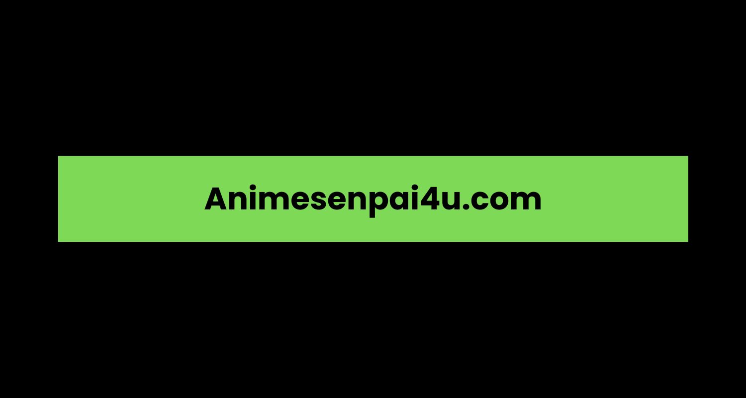 Animesenpai4u.com