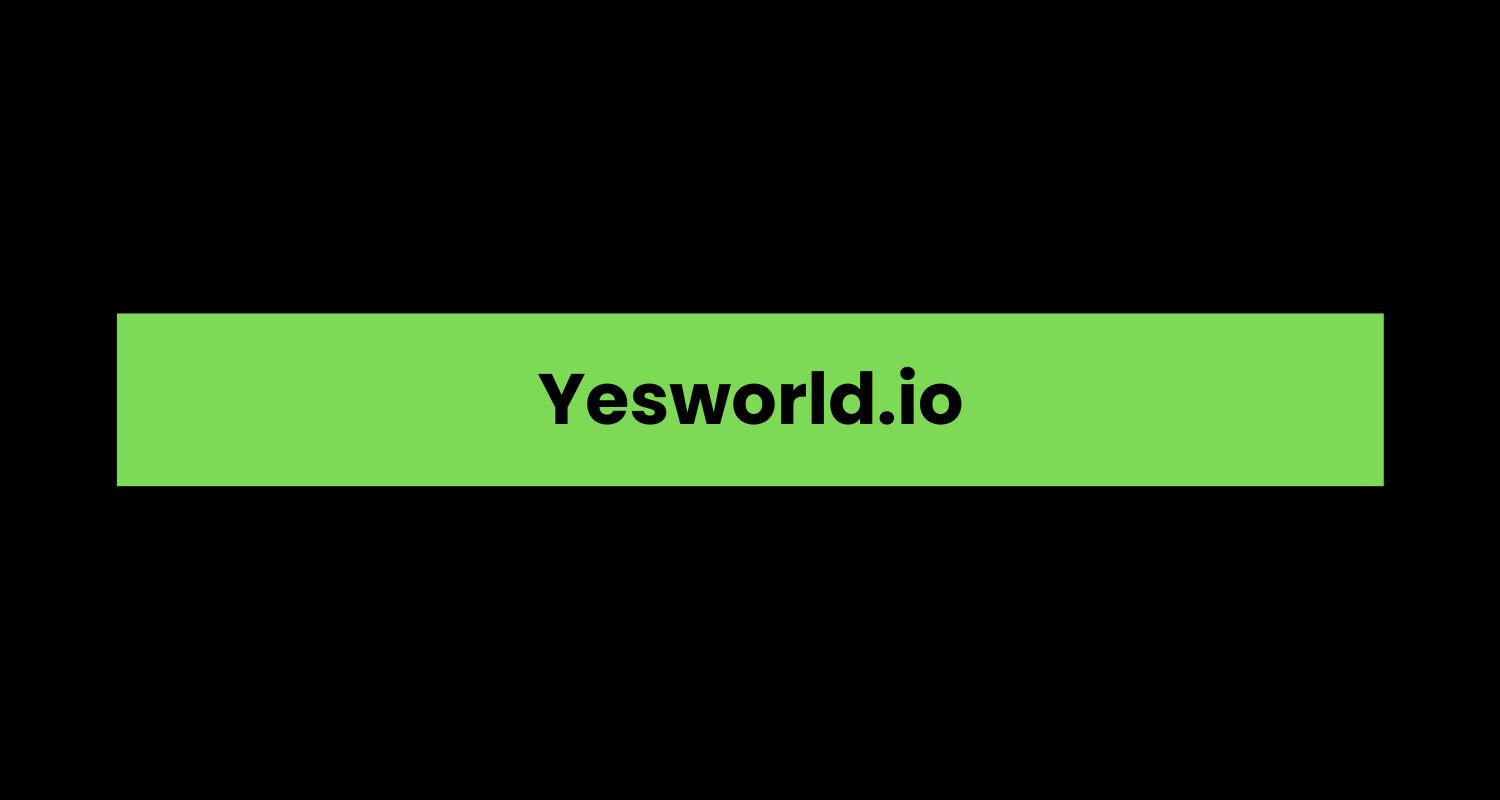 Yesworld.io