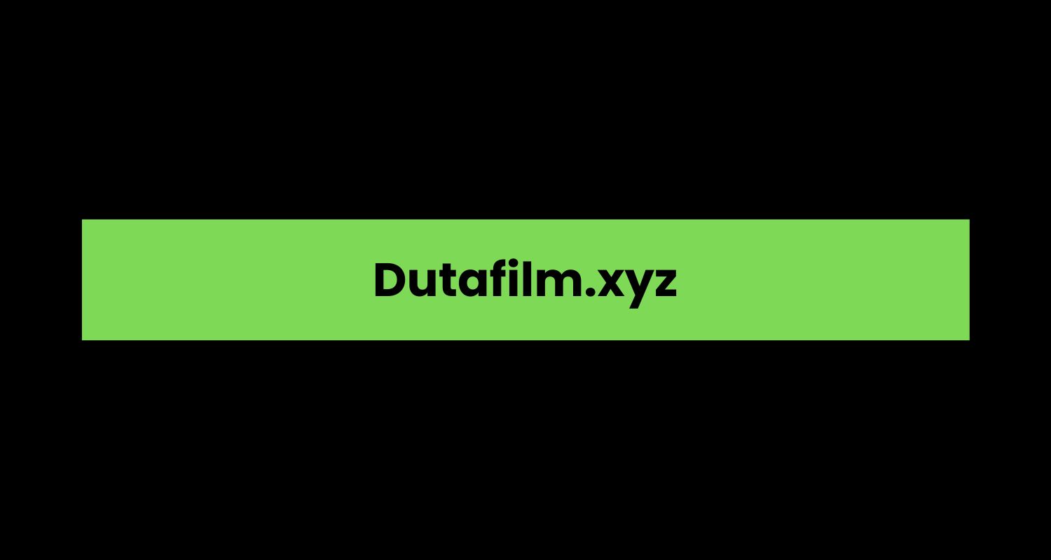 Dutafilm.xyz