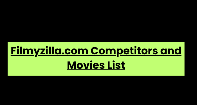 Filmyzilla.com Competitors and Movies List