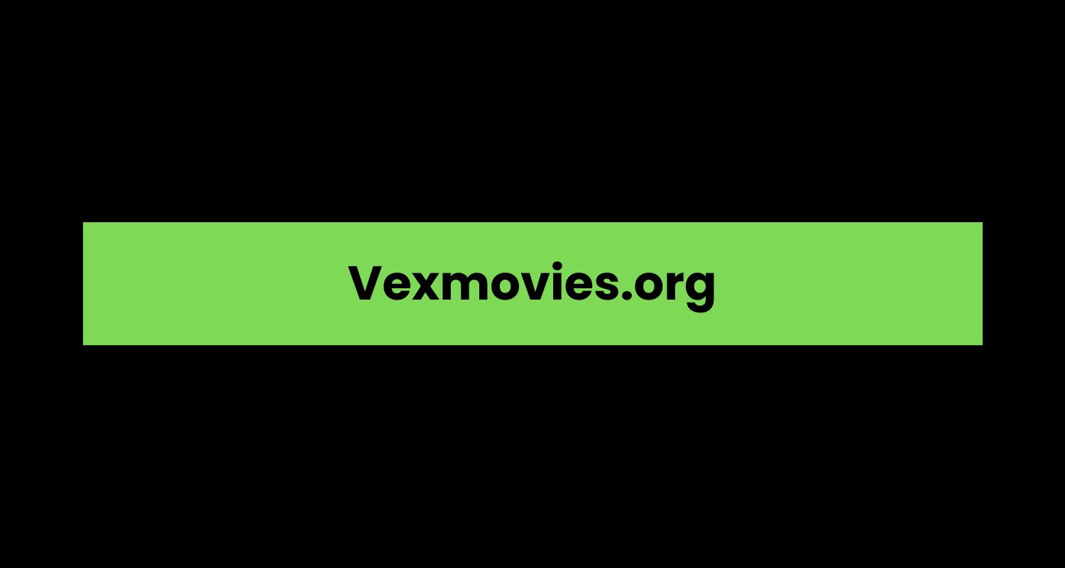 Vexmovies.org