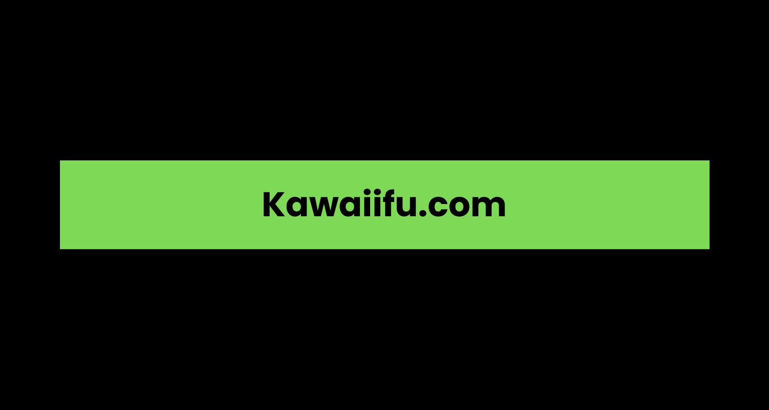 Kawaiifu.com